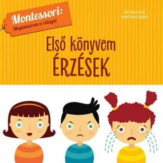 Montessori: Megismerem a világot - Érzések