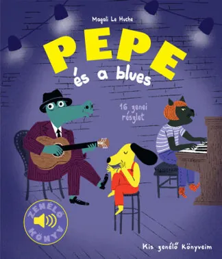 Magali Le Huche: Pepe és a blues